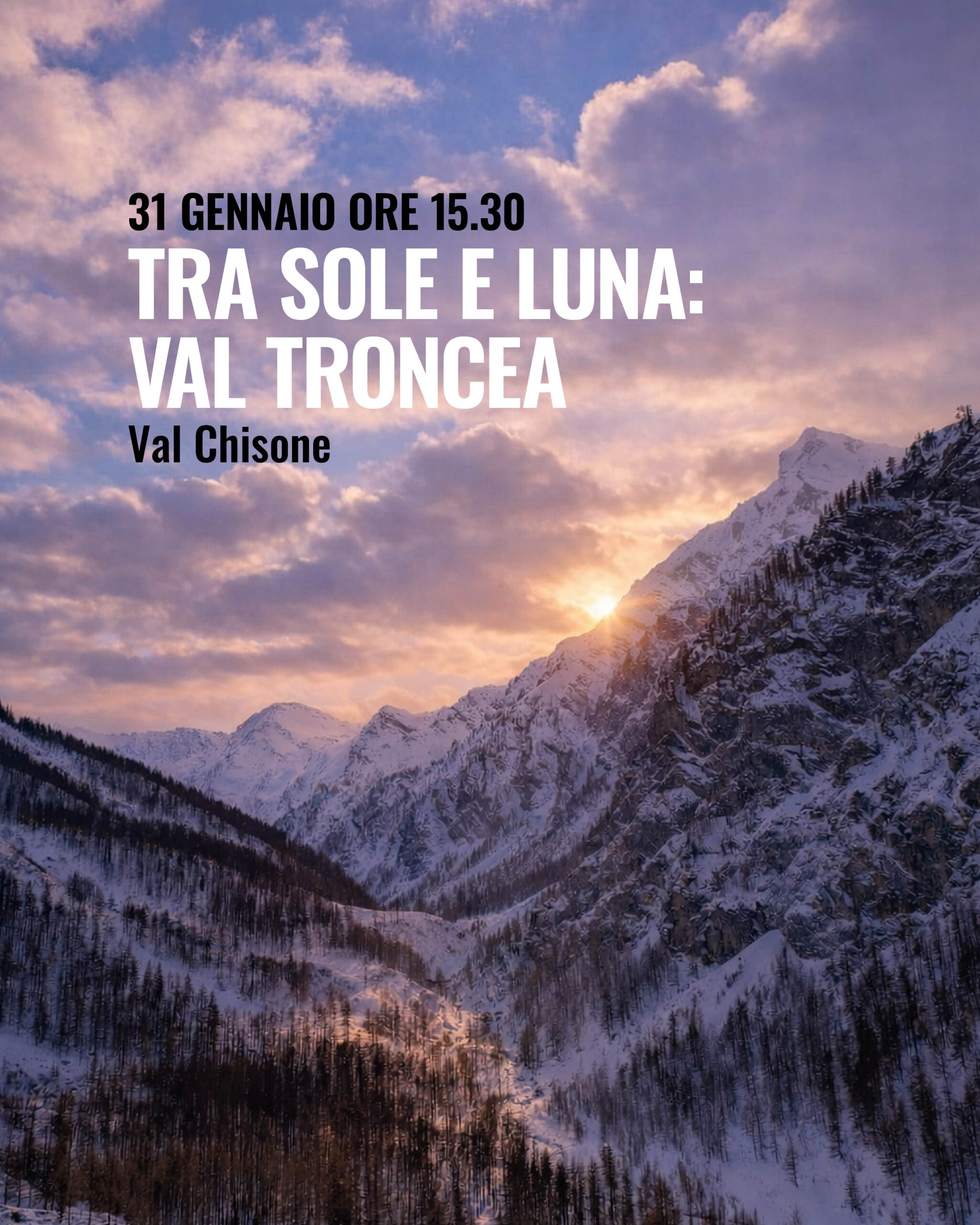 Tra sole e luna 31 gennaio val troncea